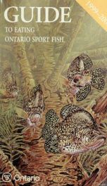 Guide to eating Ontario sport fish = Guide pour la consommation du poisson gibier de l'Ontario. -- 1999-2000_cover