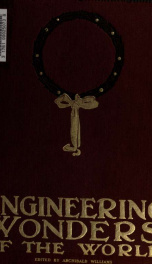 Engineering wonders of the world. Edited by Archibald Williams 2_cover
