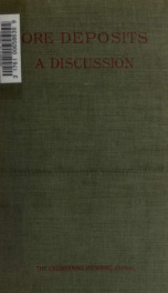 Ore deposits; a discussion re-published from the Engineering and mining journal, New York, May, 1903_cover