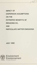 Impact of dispersion assumptions on the estimated benefits of reducing SO and particulate matter emissions : report_cover