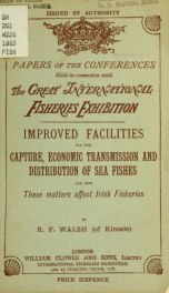 On improved facilities for the capture, economic transmission and distribution of sea fishes : and how these matters affect Irish fisheries_cover