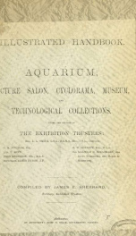 Illustrated handbook. Aquarium, picture salon, cyclorama, museum and technological collections under the control of the exhibition trustees .._cover