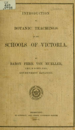 Introduction to botanic teachings at the schools of Victoria, through references to leading native plants 1877._cover