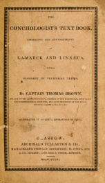 The conchologist's text-book, embracing the arrangements of Lamarck and Linnaeus, with a glossary of technical terms_cover