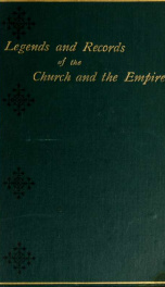 Legends and records of the Church and the empire_cover