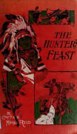 The hunter's feast, or Conversations around the campfire_cover