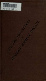 The life and adventures of Prof. Robert Emmet Odlum, containing an account of his splendid natatorium at the National Capital.._cover
