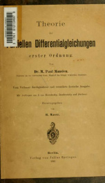 Theorie der partiellen Differentialgleichungen erster Ordnung. Vom Verfasser durchgesehene und verm. deutsche Ausg., mit Anhängen von S. von Kowalevsky, Imschenetsky und Darboux. Hrsg. von H. Maser_cover