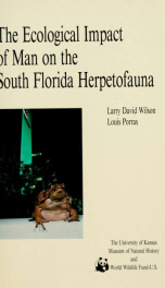 The ecological impact of man on the south Florida herpetofauna_cover