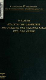 Analytische Geometrie des Punktes, der geraden Linie und der Ebene. Ein Handbuch zu den Vorlesungen und Übungen über analytische Geometrie_cover