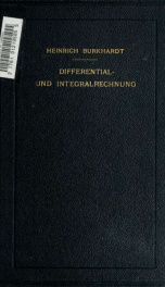 Vorlesungen über die Elemente der Differential- und Integralrechnung und ihre Anwendung zur Beschreibung von Naturerscheinungen von Heinrich Burkhardt_cover