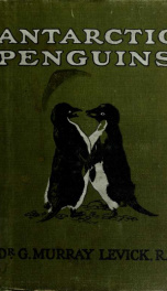 Antarctic penguins; a study of their social habits_cover