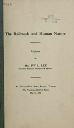 The railroads and human nature : address of Mr. Ivy L. Lee -- at thirty-fifth semi annual dinner, the American Railway Guild, May 19, 1914_cover