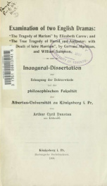 Examination of two English dramas: "The Tragedy of Mariam" by Elizabeth Carew; and "The True Tragedy of Herod and Antipater: with the Death of faire Marriam," by Gervase Markham, and William Sampson_cover