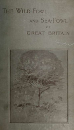 The wild-fowl and sea-fowl of Great Britain_cover