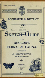 Rochester and district; a sketch-guide to its geology, flora, & fauna_cover