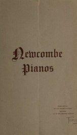 Favorite styles of Newcombe pianos : abridged catalogue. --_cover