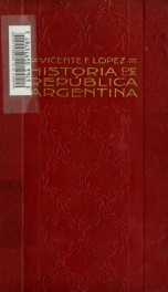 Historia de la República Argentina : su origen su revolución y su desarrollo político 06_cover