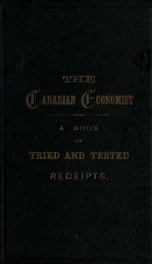 The Canadian economist : a book of tried and tested receipts : the profits to be devoted to the church_cover