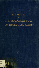The biological role of ribonucleic acids_cover