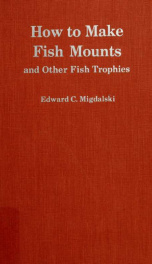 How to make fish mounts, and other fish trophies_cover