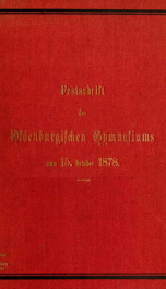 Geschichte des grossherzoglichen Gymnasiums in Oldenburg, Festschrift, womit zu der am 15 October stattfindenden Jubiläumsfeier und Einweihung des neuen Schulhauses im Namen des Lehrercollegiums ehrerbietigst einladet der Director Dr. Stein_cover