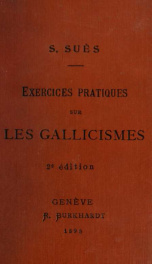 Exercices pratiques sur les gallicismes et locutions usuelles de la langue française; avec traduction allemande en regard_cover