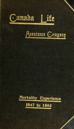 Mortality experience of the Canada Life Assurance Company from 1847 to 1893_cover