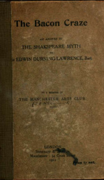 The Bacon craze; an answer to The Shakspeare Myth, by Sir Edwin Durning-Lawrence;_cover