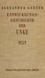 Die Entwicklungsgeschichte der Unke (Bombinator igneus) als Grundlage einer vergleichenden Morphologie der Wirbelthiere Text_cover