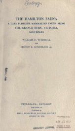 The Hamilton fauna; a late Pliocene mammalian fauna from the Grange Burn, Victoria, Australia Fieldiana, Geology, Vol.19_cover