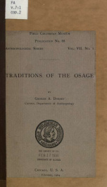 Traditions of the Osage Fieldiana, Anthropology, v. 7, no.1_cover