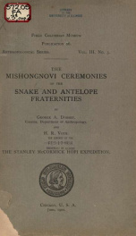 The Mishongnovi ceremonies of the Snake and Antelope fraternities Fieldiana, Anthropology, v. 3, no.3_cover