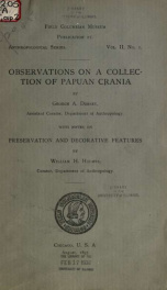 Observations on a collection of Papuan crania Fieldiana, Anthropology, v. 2, no.1_cover