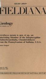 Cervifurca nasuta n. gen. et sp. : an interesting member of the Iniopterygidae (Subterbranchialia, Chondrichthyes) from the Pennsylvanian of Indiana, U.S.A. Fieldiana, Geology, new series, no. 35_cover