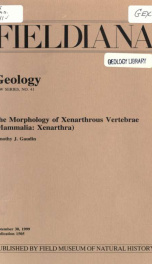 The morphology of xenarthrous vertebrae (Mammalia: Xenarthra) Fieldiana, Geology, new series, no. 41_cover