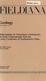 Redescription of Paraclupea chetungensis, an Early Clupeomorph from the Lower Cretaceous of Southeastern China Fieldiana, Geology, new series, no. 37_cover