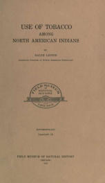 Use of tobacco among North American Indians Fieldiana, Popular Series, Anthropology, no. 15_cover