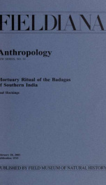 Mortuary ritual of the Badagas of Southern India Fieldiana, Anthropology, new series, no.32_cover