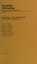 Chapters in the prehistory of Eastern Arizona Fieldiana, Anthropology, v. 65_cover