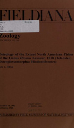 Osteology of the extant North American fishes of the genus Hiodon Lesueur, 1818 (Teleostei: Osteoglossomorpha: Hiodontiformes) Fieldiana Zoology new series, no.100_cover