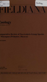 Comparative review of Fascicularis-group species of macaques (Primates: Macaca) Fieldiana Zoology new series, no.107_cover