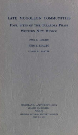 Late Mogollon communities: four sites of the Tularosa phase, western New Mexico Fieldiana, Anthropology, v.49, no.1_cover