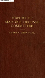 Report of Mayor's Defense Committee, Auburn, N.Y. 1917-1919_cover