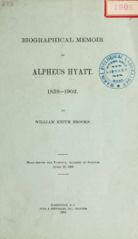 Biographical memoir of Alpheus Hyatt, 1838-1902_cover