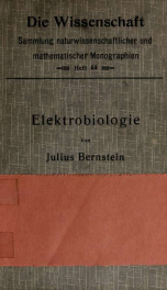 Elektrobiologie, die Lehre von den elektrischen Vorgängen im Organismus auf moderner Grundlage dargestellt_cover