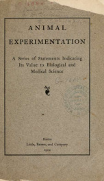 Animal experimentation; a series of statements indicating its value to biological and medical science_cover