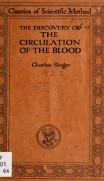 The discovery of the circulation of the blood; by Charles Singer_cover