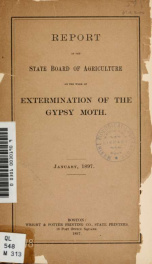 Report of the State board of agriculture on the work of extermination of the gypsy moth_cover