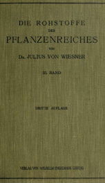 Die Rohstoffe des Pflanzenreichs : versuch einer Technischen Rohstofflehre des Pflanzenreiches 3_cover